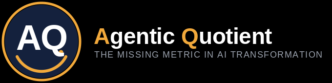 Agentic Quotient — The Missing Metric in AI Transformation